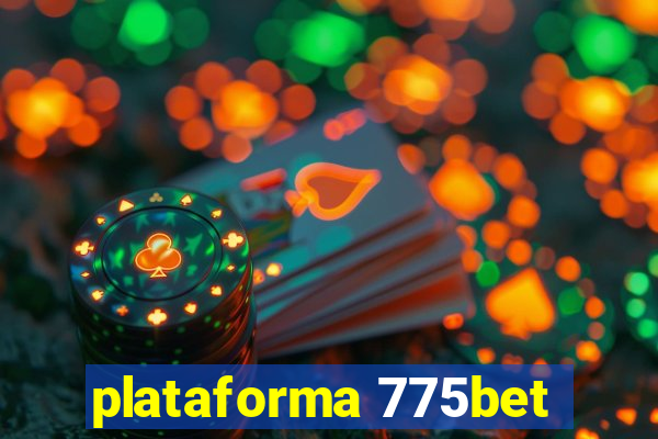 plataforma 775bet